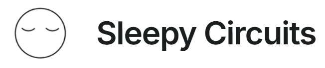 Sleepy Circuits