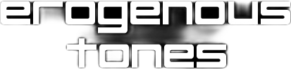Erogenous Tones