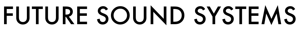 FUTURE SOUND SYSTEMS